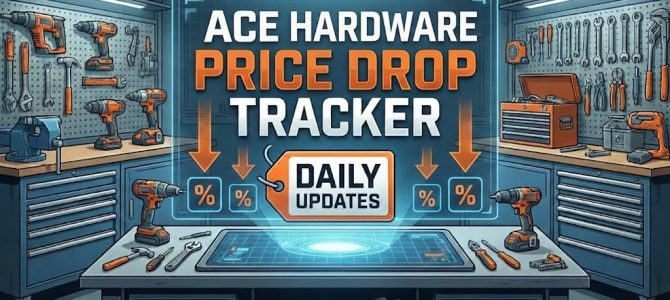 Ace Hardware Daily Price Drop Tracker: Biggest Discounts & Deals